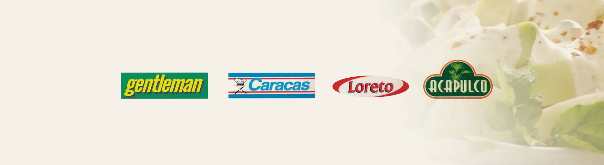 Las marcas que distribuimos: Gentleman, Caracas, Loreto y Acapulco